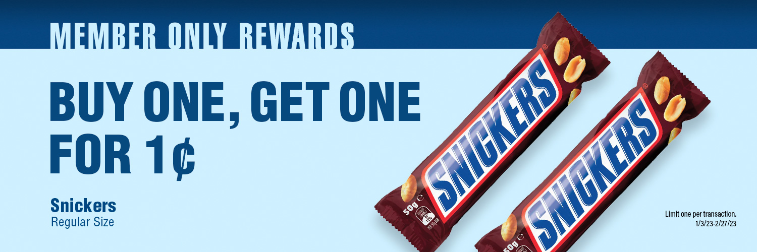 Buy one, get one for 1¢ regular size Snickers